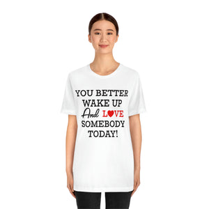 Love Somebody Today