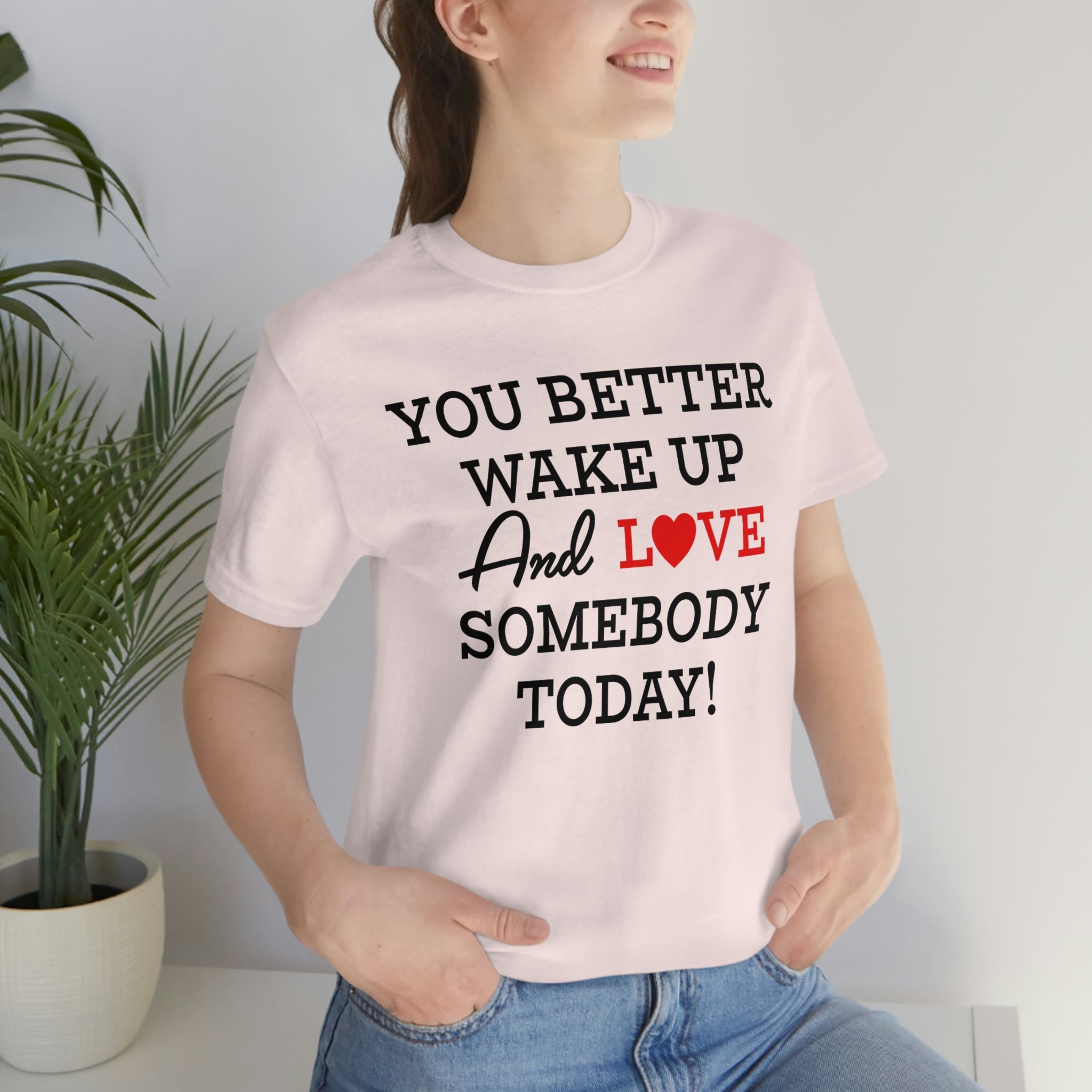 Love Somebody Today