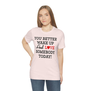 Love Somebody Today