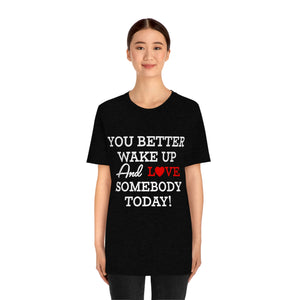 Love Somebody Today